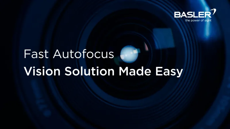 Schnelle Autofokus-Lösung verändert die Vision Inspection