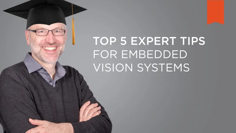 Avoiding mistakes when using embedded vision